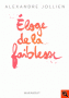 Eloge de la faiblesse