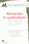 Réinventer le syndicalisme